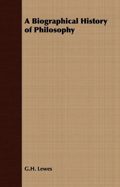 A Biographical History of Philosophy - Paperback