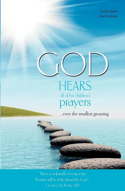 God Hears All of His Children's Prayers - Paperback