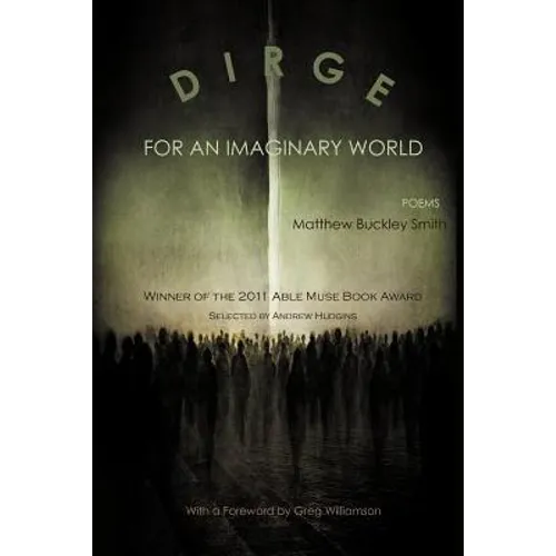 Dirge for an Imaginary World: Poems - Paperback