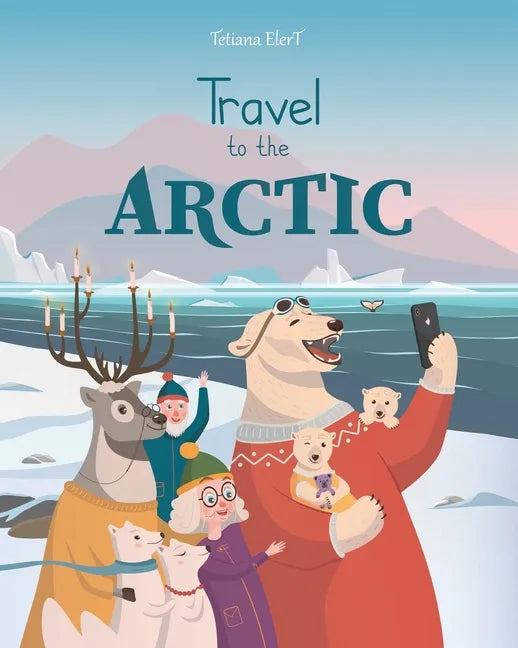 Travel to the Arctic: A Children's Picture Book about discovering polar animals with Grandma and Grandpa - Paperback