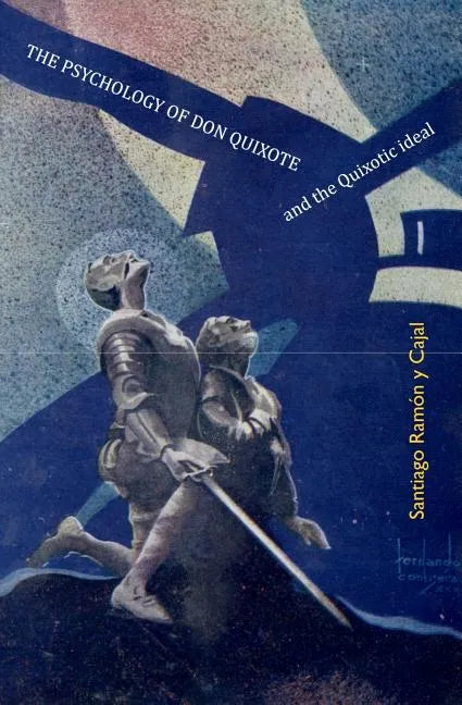 The Psychology of Don Quixote: and the Quixotic Ideal - Paperback