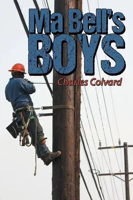 Ma Bell's Boys - Paperback