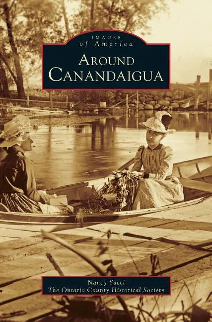 Around Canandaigua (Revised) - Hardcover