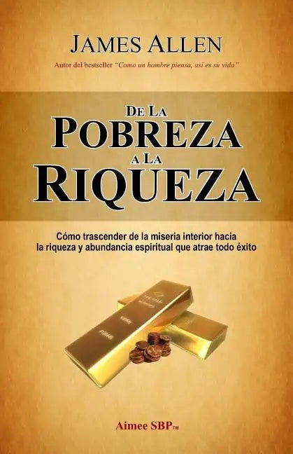 De la Pobreza a la Riqueza - Paperback