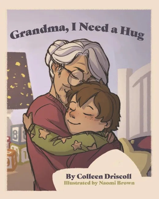 Grandma, I Need a Hug - Paperback