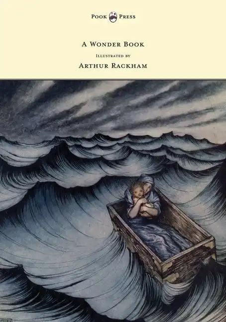 A Wonder Book - Illustrated by Arthur Rackham - Hardcover