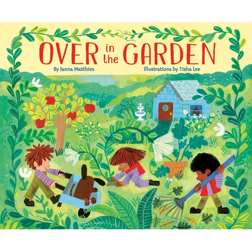 Over in the Garden - Hardcover