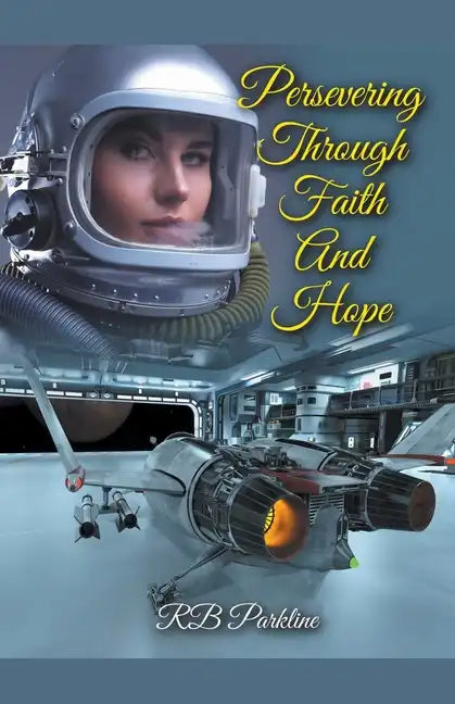 Persevering Through Faith And Hope - Paperback