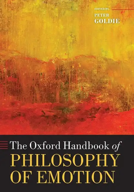 The Oxford Handbook of Philosophy of Emotion - Paperback