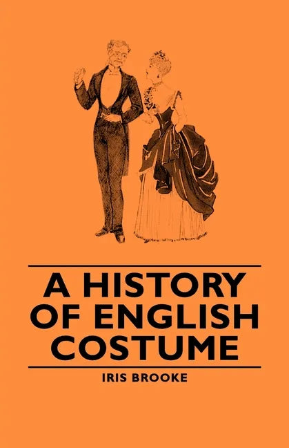 A History of English Costume - Paperback