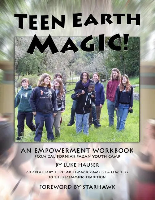 Teen Earth Magic: An Empowerment Workbook - Paperback