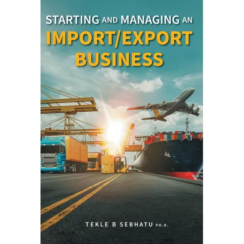 Starting and Managing an Import/Export Business - Hardcover
