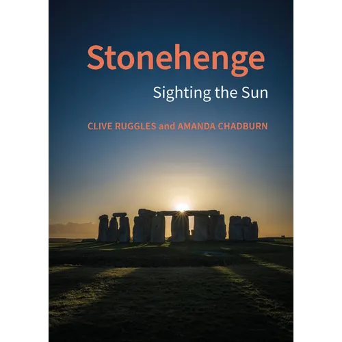Stonehenge: Sighting the Sun - Hardcover