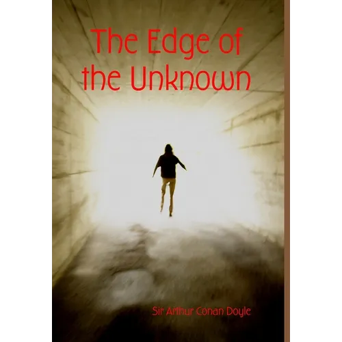 The Edge of the Unknown - Hardcover