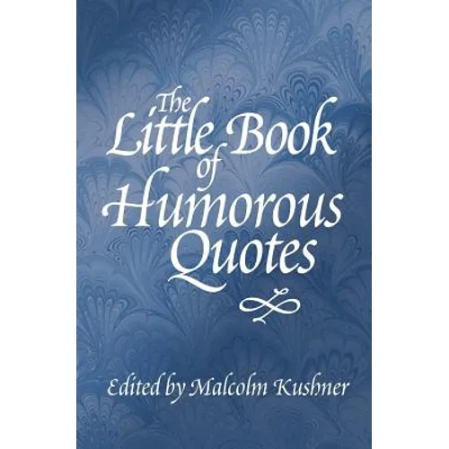 The Little Book of Humorous Quotes - Paperback