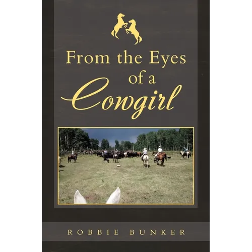 From the Eyes of a Cowgirl - Paperback
