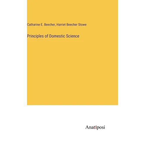 Principles of Domestic Science - Hardcover