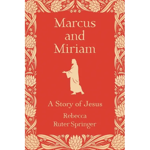 Marcus and Miriam: A story of Jesus - Paperback