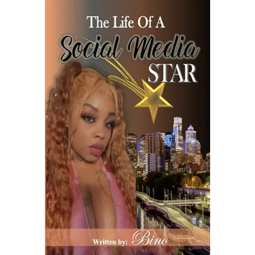 The Life of A Social Media Star - Paperback