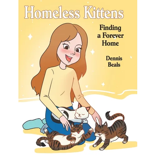 Homeless Kittens - Hardcover