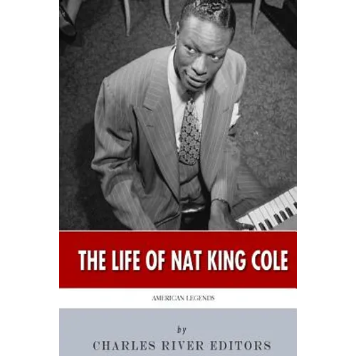 American Legends: The Life of Nat King Cole - Paperback