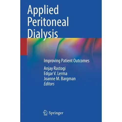 Applied Peritoneal Dialysis: Improving Patient Outcomes - Paperback