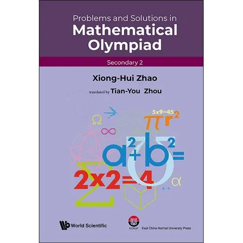 Problems and Solutions in Mathematical Olympiad (Secondary 2) - Hardcover
