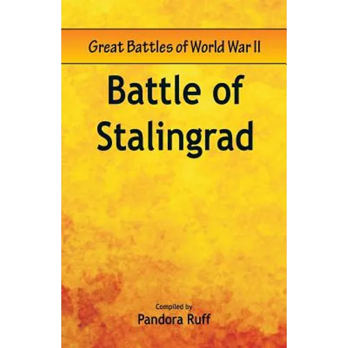 Great Battles of World War Two - Battle of Stalingrad - Paperback