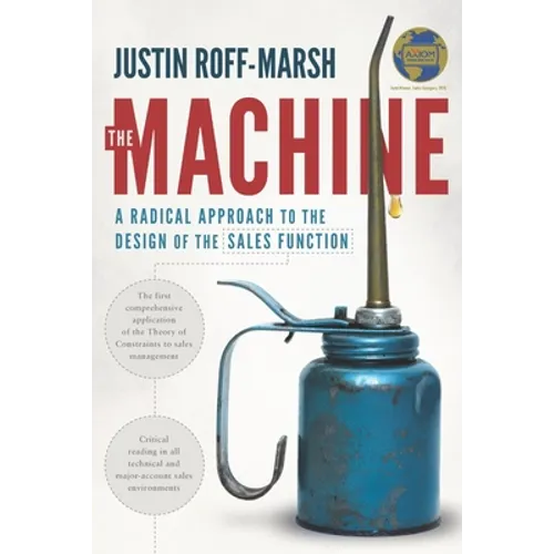 The Machine: A Radical Approach to the Design of the Sales Function - Paperback