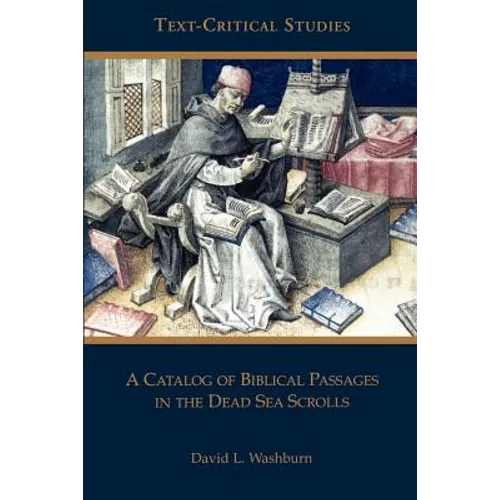 A Catalog of Biblical Passages in the Dead Sea Scrolls - Paperback