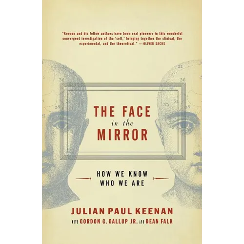 The Face in the Mirror: How We Know Who We Are - Paperback