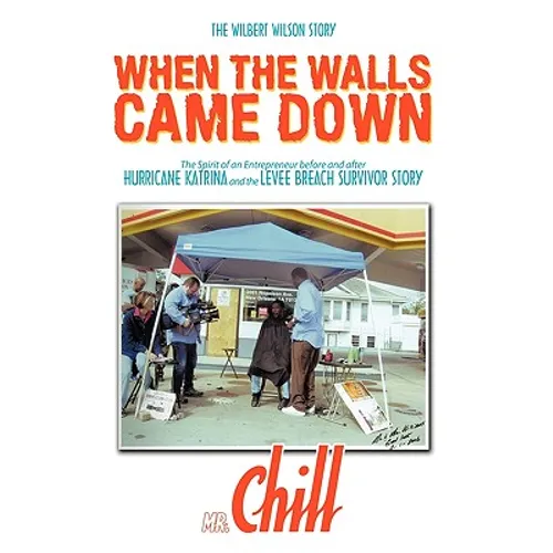 When the Walls Came Down: The Wilbert Wilson Story - Hardcover