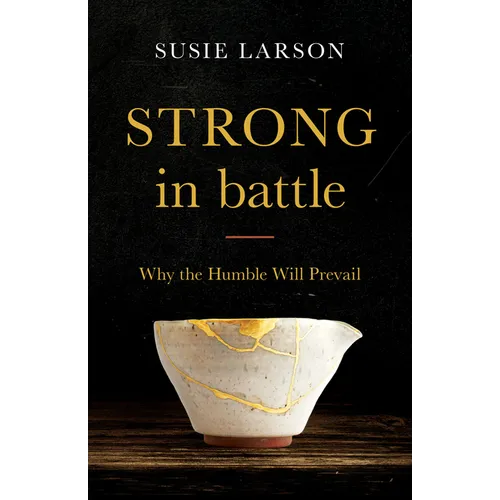 Strong in Battle - Hardcover
