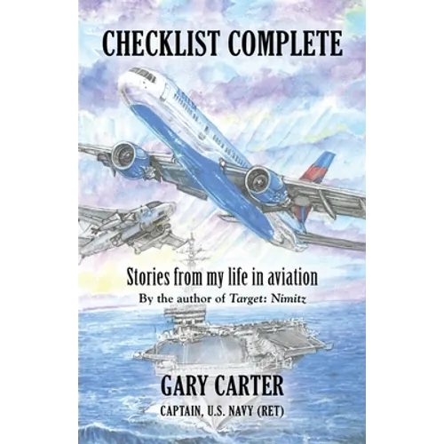 Checklist Complete: Stories from my life in aviation - Paperback