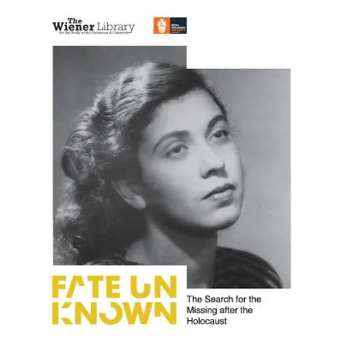 Fate Unknown: The Search for the Missing after the Holocaust: Exhibition catalogue - Paperback