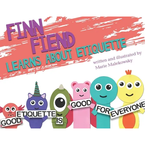 Finn Fiend Learns About Etiquette - Paperback