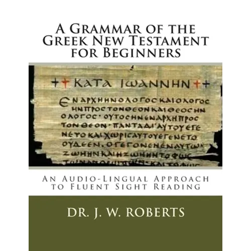 A Grammar of the Greek New Testament for Beginners - Paperback