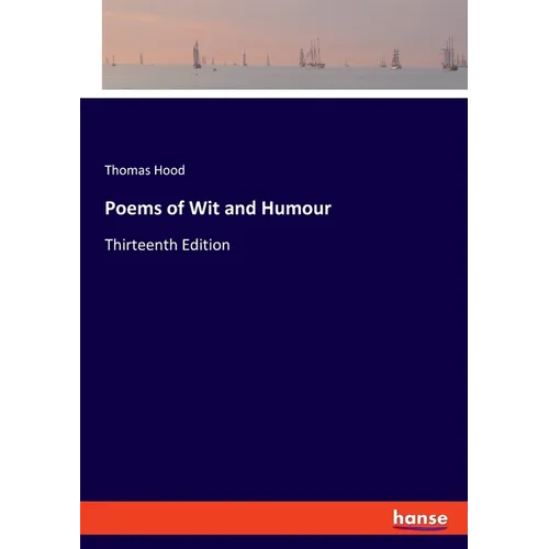 Poems of Wit and Humour: Thirteenth Edition - Paperback