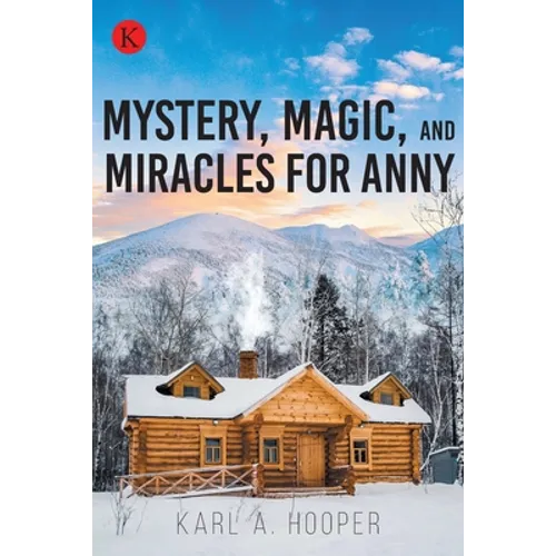 Mystery, Magic, and Miracles for Anny - Paperback