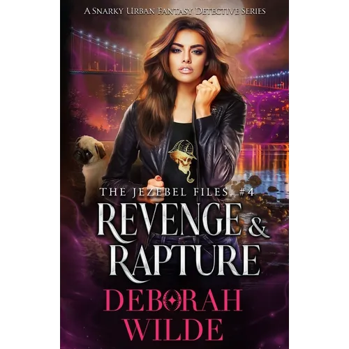 Revenge & Rapture: A Snarky Urban Fantasy Detective Series - Paperback