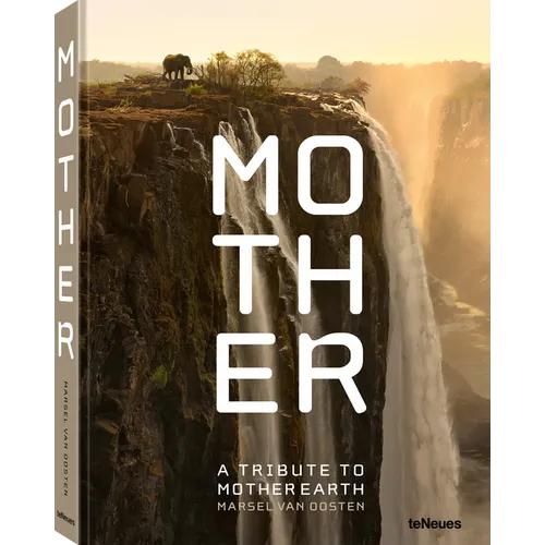 Mother: A Tribute to Mother Earth - Hardcover