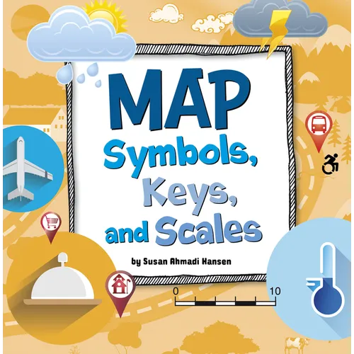 Map Symbols, Keys, and Scales - Paperback