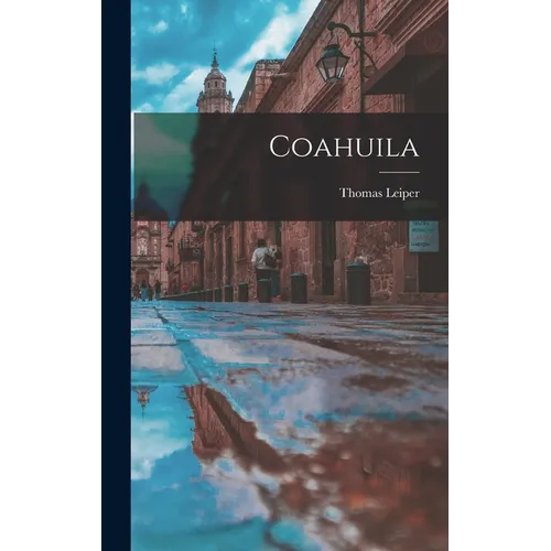 Coahuila - Hardcover