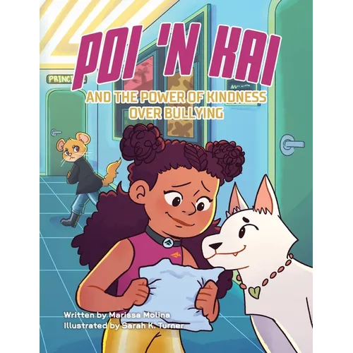 Poi 'n Kai and the Power of Kindness over Bullying - Paperback