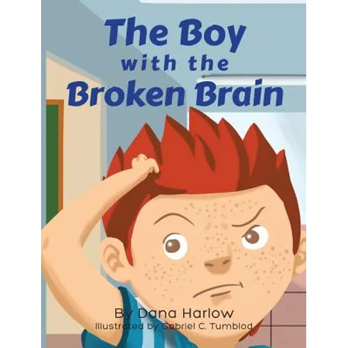 The Boy with The Broken Brain - Hardcover