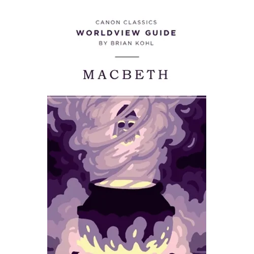 Worldview Guide for Macbeth - Paperback