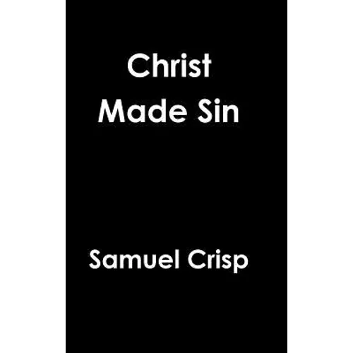 Christ Made Sin - Hardcover
