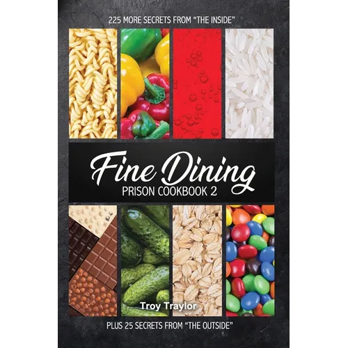 Fine Dining Prison Cookbook 2 - Paperback