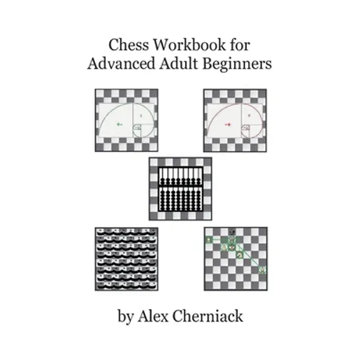 Chess Workbook For Adult Beginners - Paperback