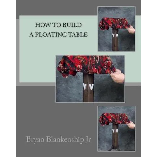 How to Build a Floating Table - Paperback